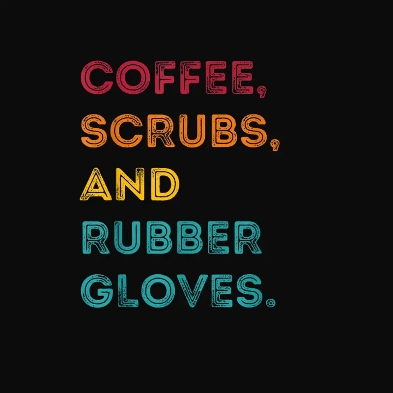 Funny Retro Coffee Scrubs Rubber Gloves Nurse Doctor Medical Unisex Staple T-Shirt