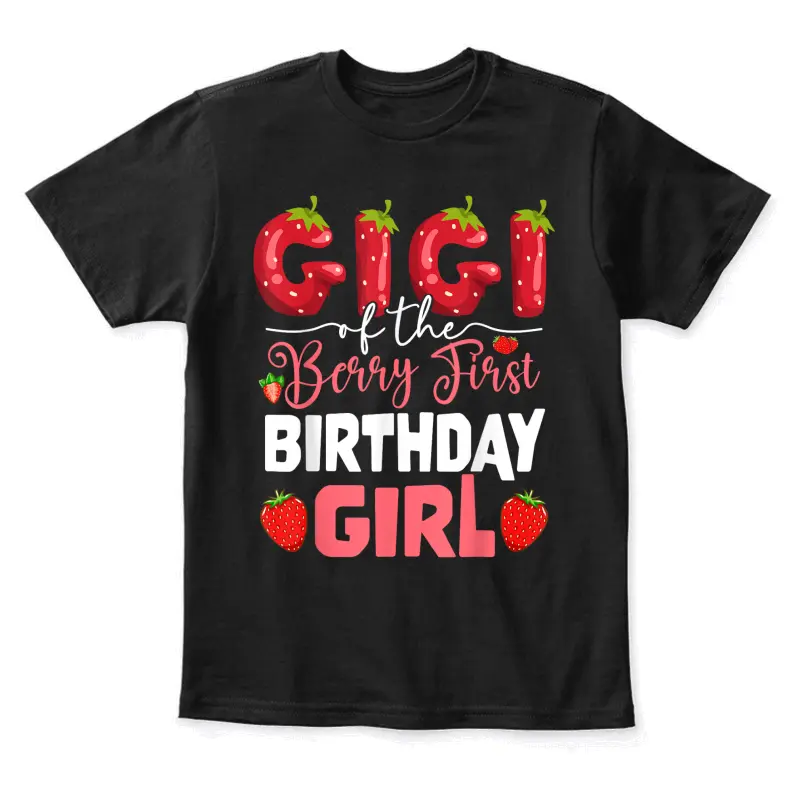Gigi Of The Berry First Birthday Of Girl Strawberry Grandma Youth Staple T-Shirt