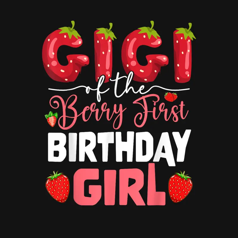 Gigi Of The Berry First Birthday Of Girl Strawberry Grandma Youth Staple T-Shirt