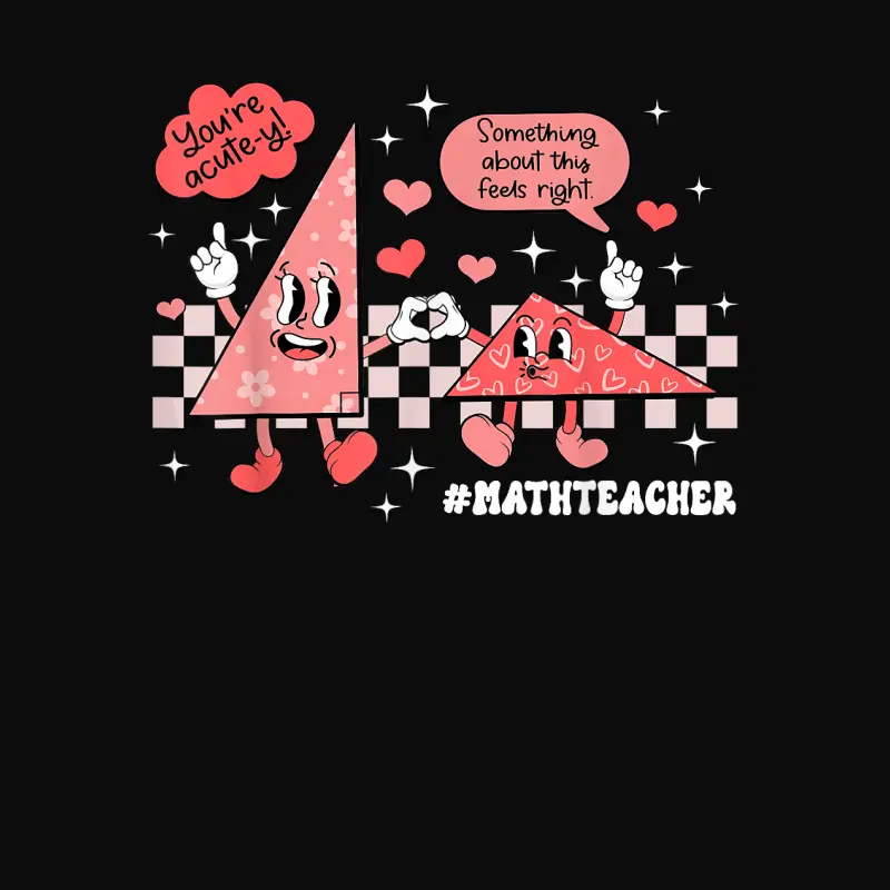 Something About This Feels Right Math Teacher Valentine Day Unisex Staple T-Shirt