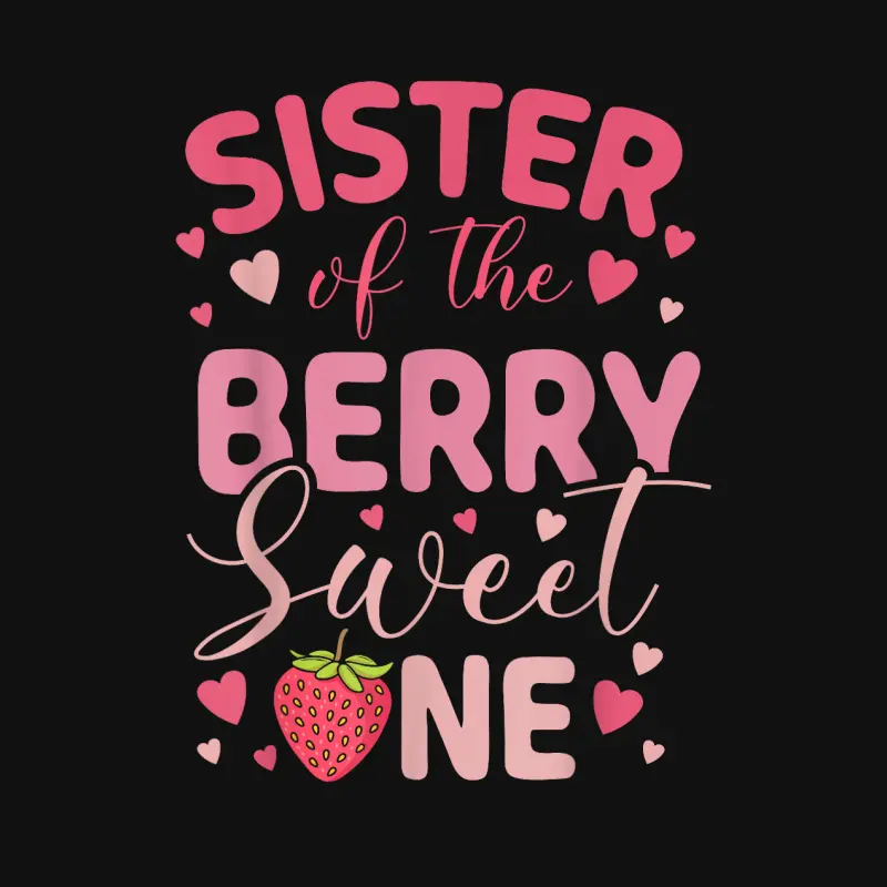Sister Of The Berry Sweet One Strawberry First Birthday Baby Onesie
