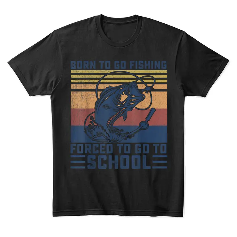 Funny Born To Go Fishing Bass Fish Fisherman Boys Kids Unisex Staple T-Shirt