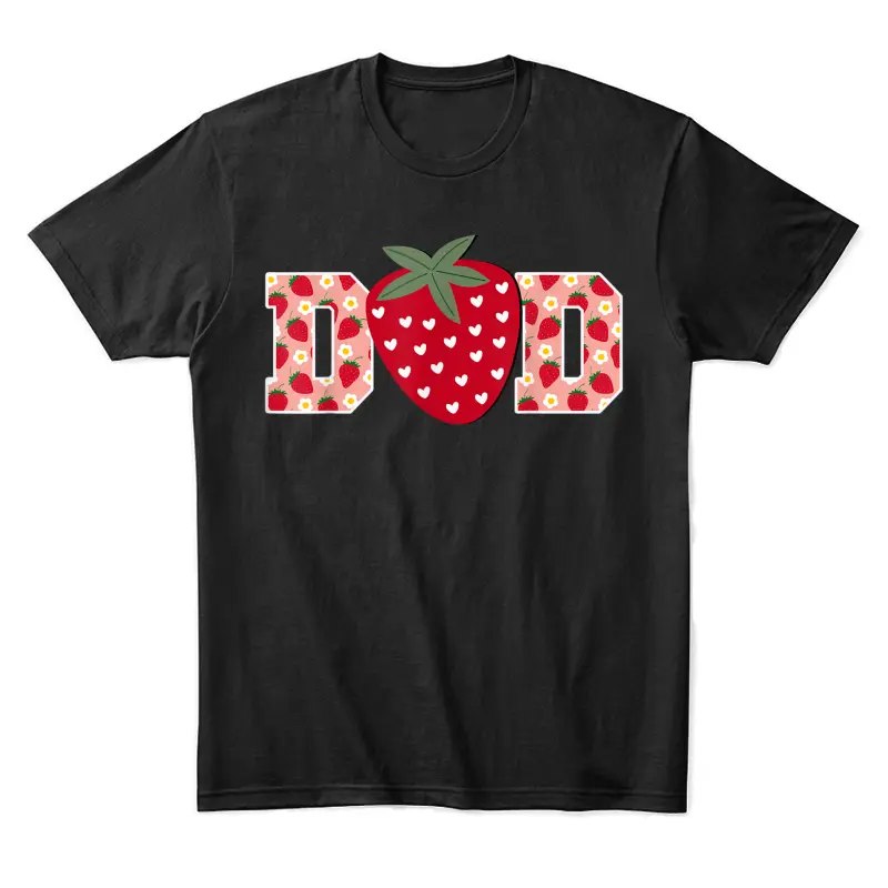 Funny Strawberry Dad Fruit 1St Birthday Family Matching Unisex Staple T-Shirt
