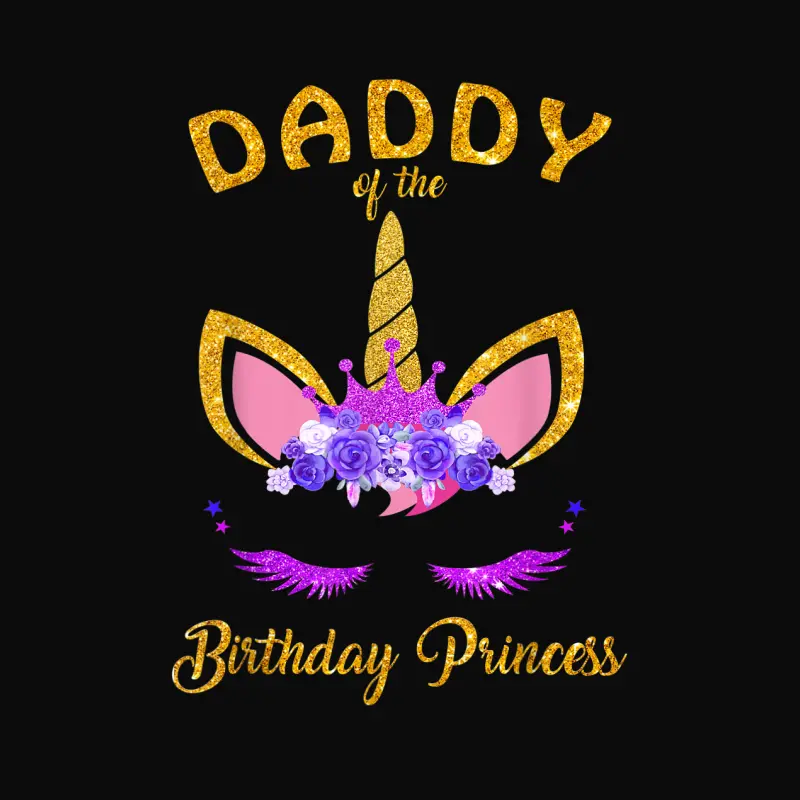 Daddy Of The Birthday Princess Unicorn Girl T Shirt Outfit Unisex Staple T-Shirt