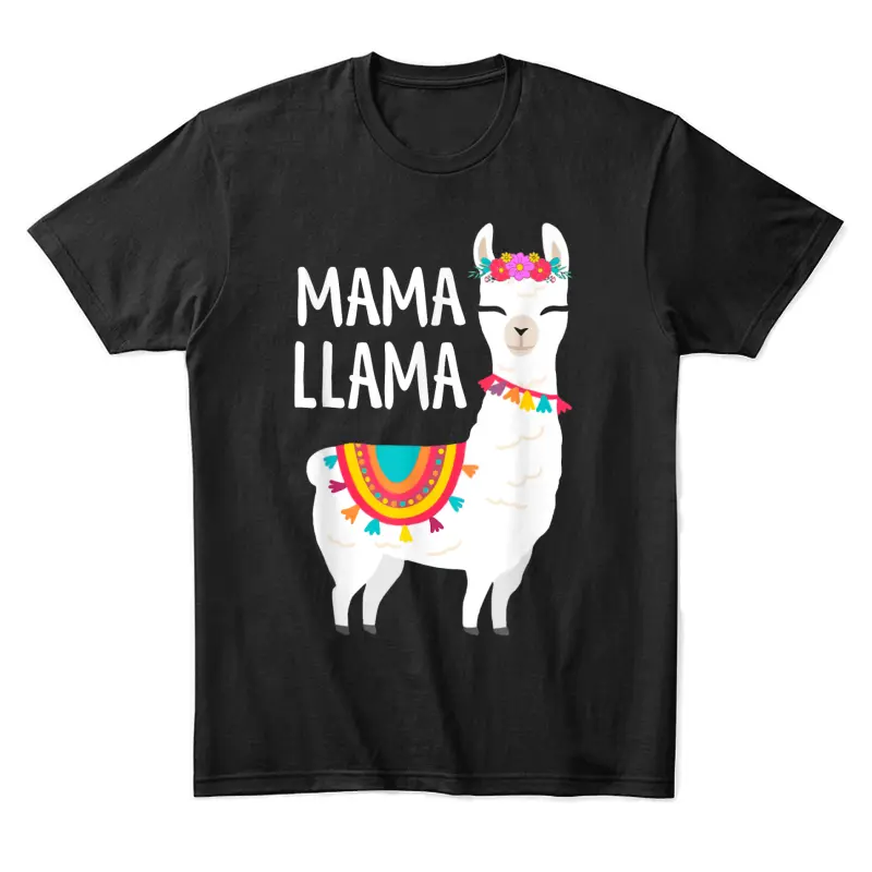 Mama Llama Funny Mother's Day Shirt Women Mom Birthday Unisex Staple T-Shirt