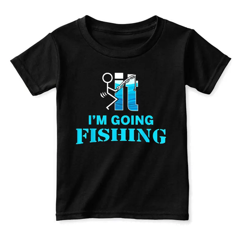 F-Uck It I'm Going Fishing Toddler Staple T-Shirt
