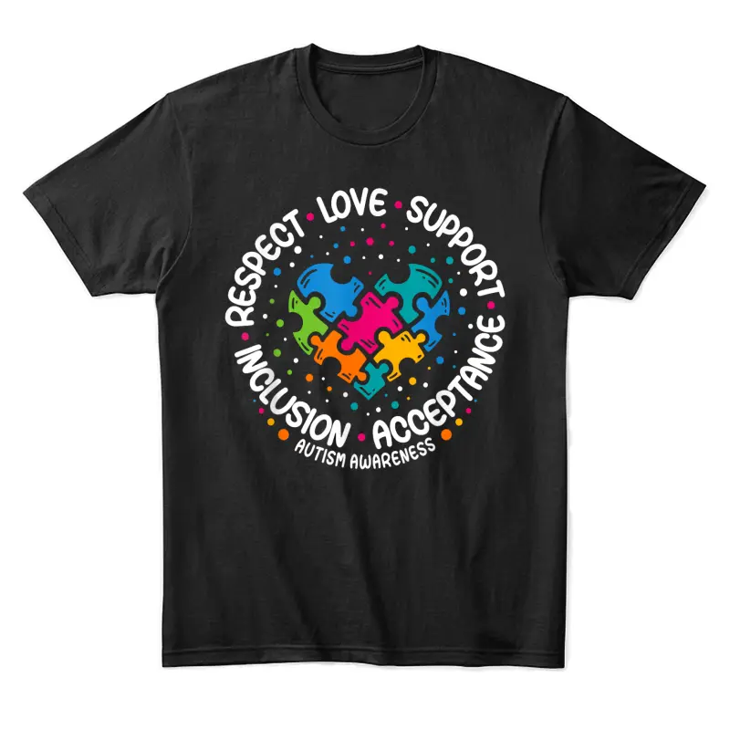 Autism Awareness Respect Love Support Blue Autism Unisex Staple T-Shirt