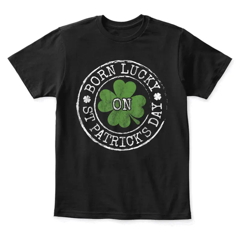 Born Lucky On St Patricks Day Irish Clovers Birthday Bday Youth Staple T-Shirt
