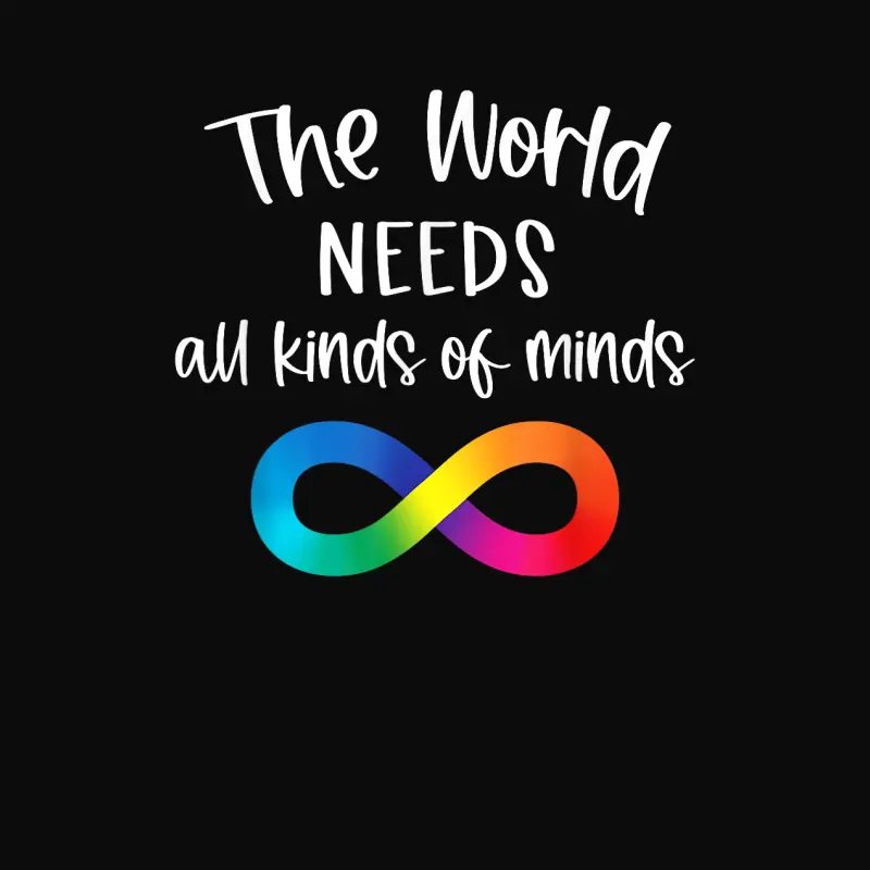 Infinity The World Needs All Kinds Of Minds Autism Fighter Unisex Staple T-Shirt
