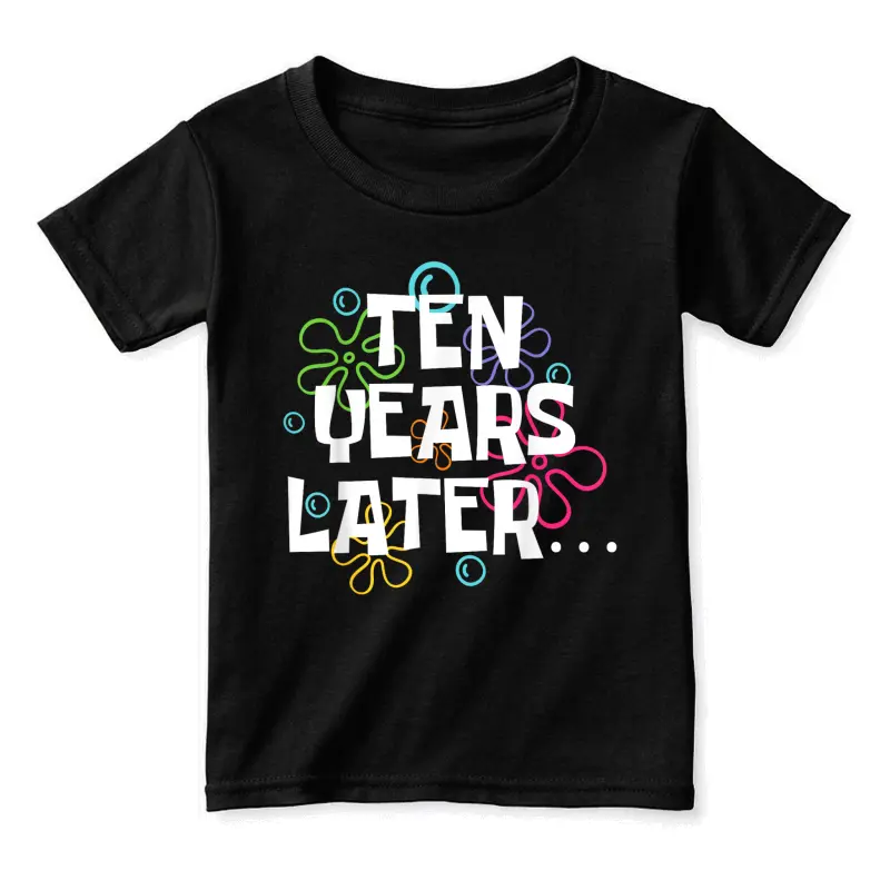 Ten Years Later Funny Meme 10 Year Old 10Th Birthday Party Toddler Staple T-Shirt