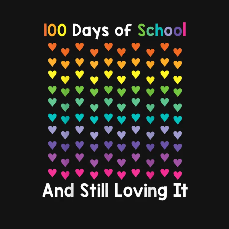 100Th Day Of School And Still Loving It 100 Rainbow Hearts Youth Staple T-Shirt