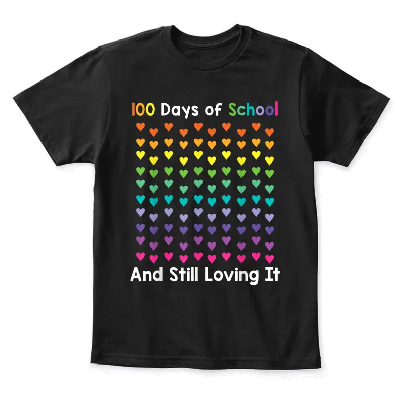 100Th Day Of School And Still Loving It 100 Rainbow Hearts Youth Staple T-Shirt