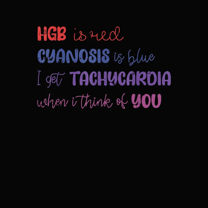 Hgb Is Red Cyanosis Is Blue Valentines Day Nurse Rn Nursing Toddler Staple T-Shirt