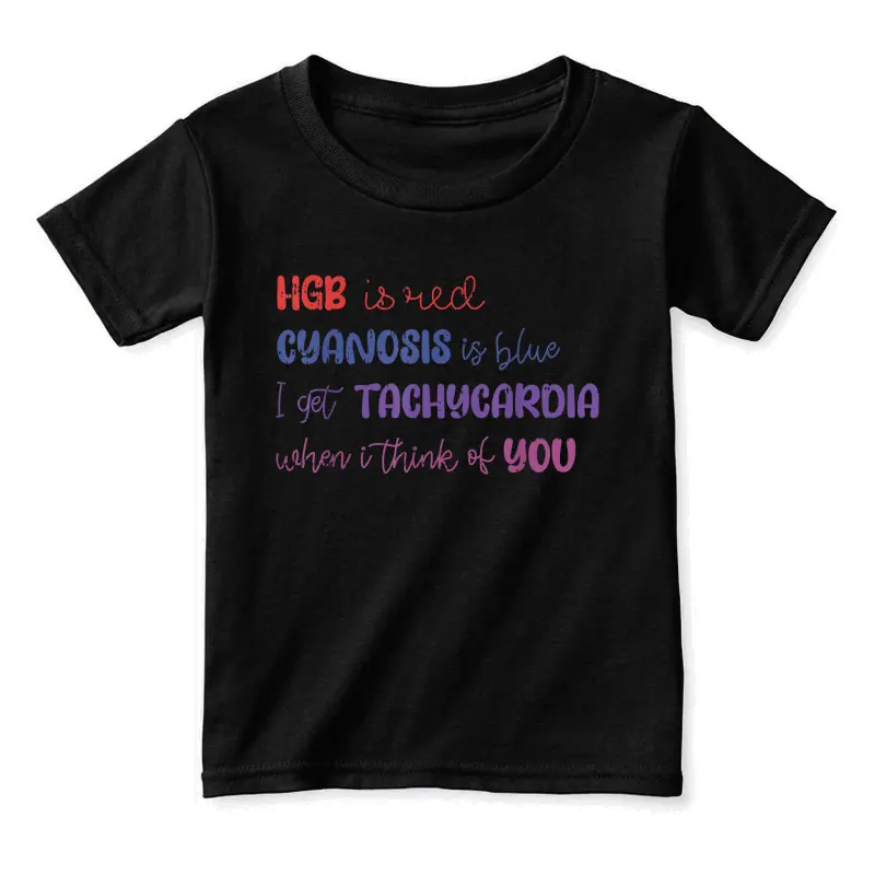 Hgb Is Red Cyanosis Is Blue Valentines Day Nurse Rn Nursing Toddler Staple T-Shirt