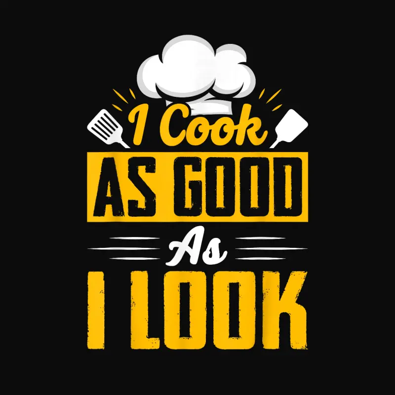 I Cook As Good As I Look - Chef Unisex Staple T-Shirt