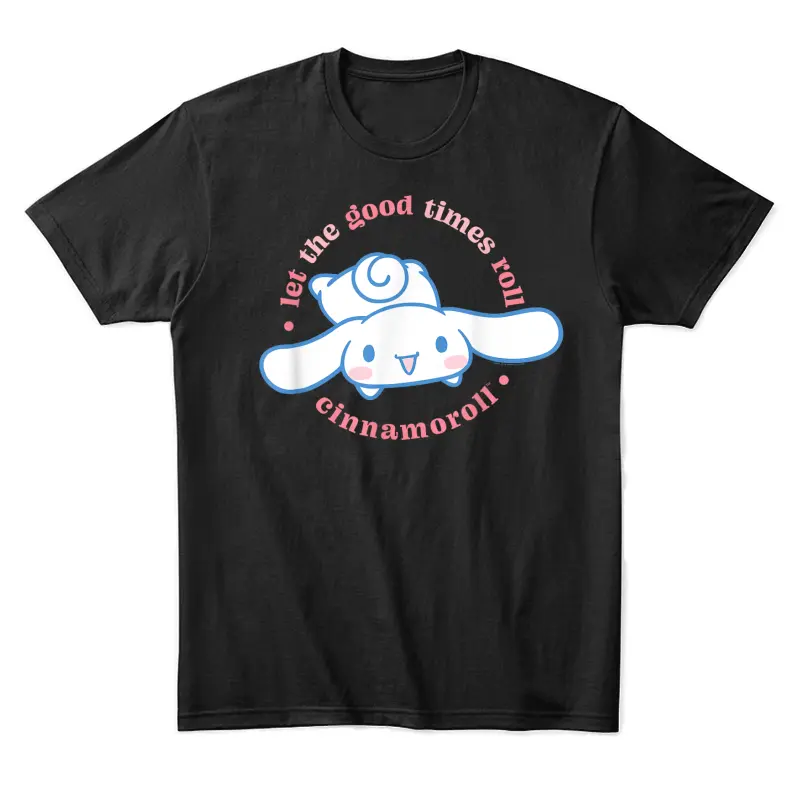 Cinnamoroll Let The Good Times Roll Unisex Staple T-Shirt