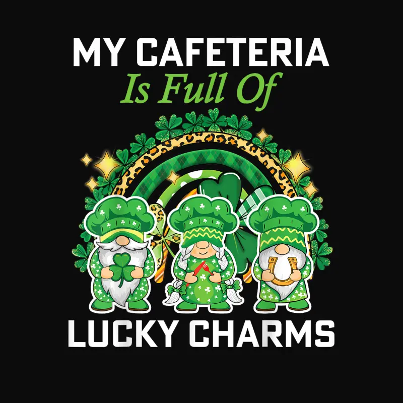 St Patrick's Day Lunch Lady Chef My Cafeteria Workers Unisex Staple T-Shirt