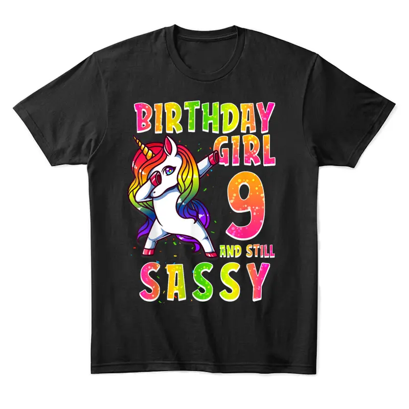 9Th Birthday Girl Dabbing Unicorn 9 Years Old & Still Sassy Unisex Staple T-Shirt