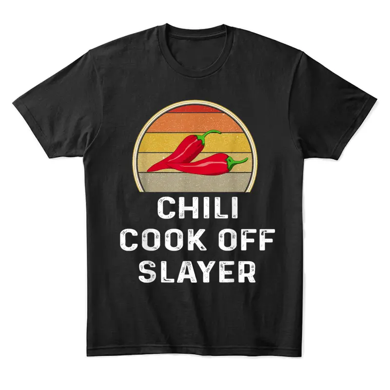 Chili Cook Off Slayer Funny Retro Cooking Competition Shirt Unisex Staple T-Shirt