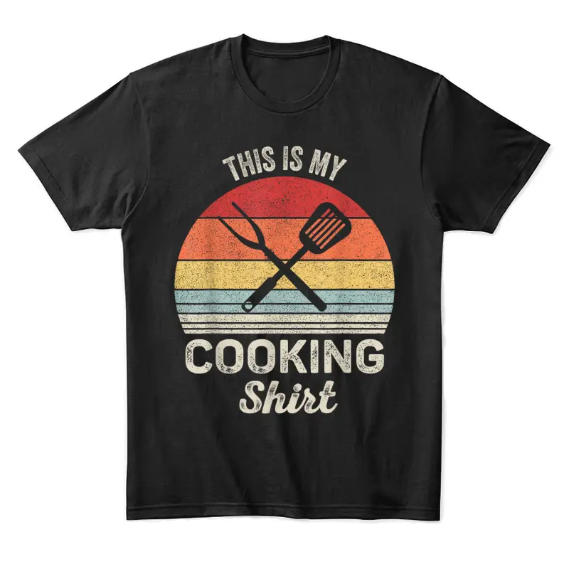 Vintage Retro This Is My Cooking Shirt Cook Chef Unisex Staple T-Shirt