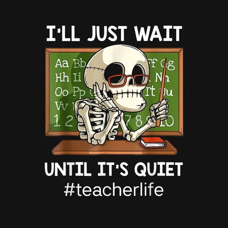 I'll Just Wait Until It's Quiet Funny Sarcastic Teacher Youth Staple T-Shirt