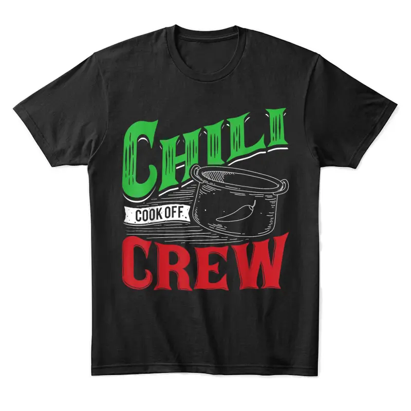 Chili Cook Off Crew Cooking Competition Winning Team Award Unisex Staple T-Shirt