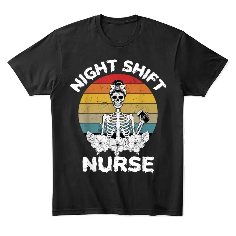 Funny Night Shift Nurse Skeleton Halloween Rn Nurses Women Unisex Staple T-Shirt