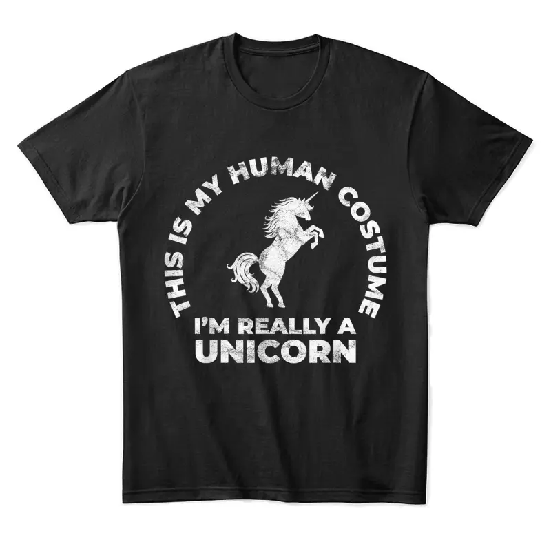 This Is My Human Costume I'm Really A Unicorn Unisex Staple T-Shirt