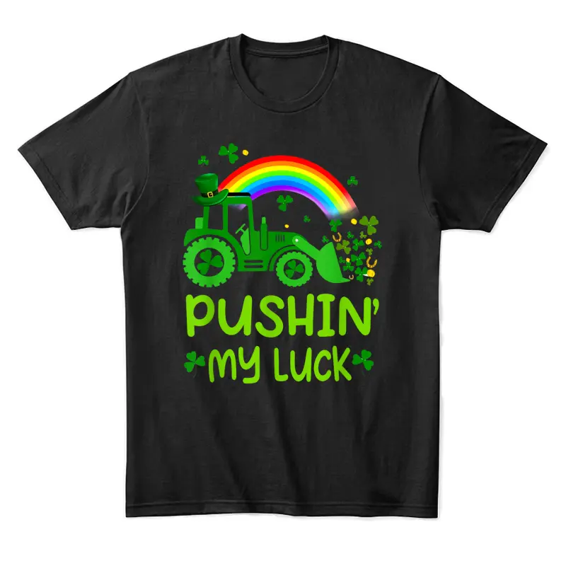 Pushing My Luck Tractor Truck St Patricks Day Toddler Boys Unisex Staple T-Shirt
