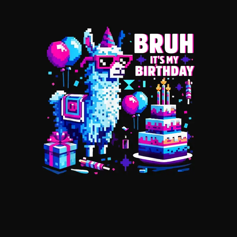 Bruh Its My Birthday Llama Boy Game Dad And Mom Unisex Staple T-Shirt