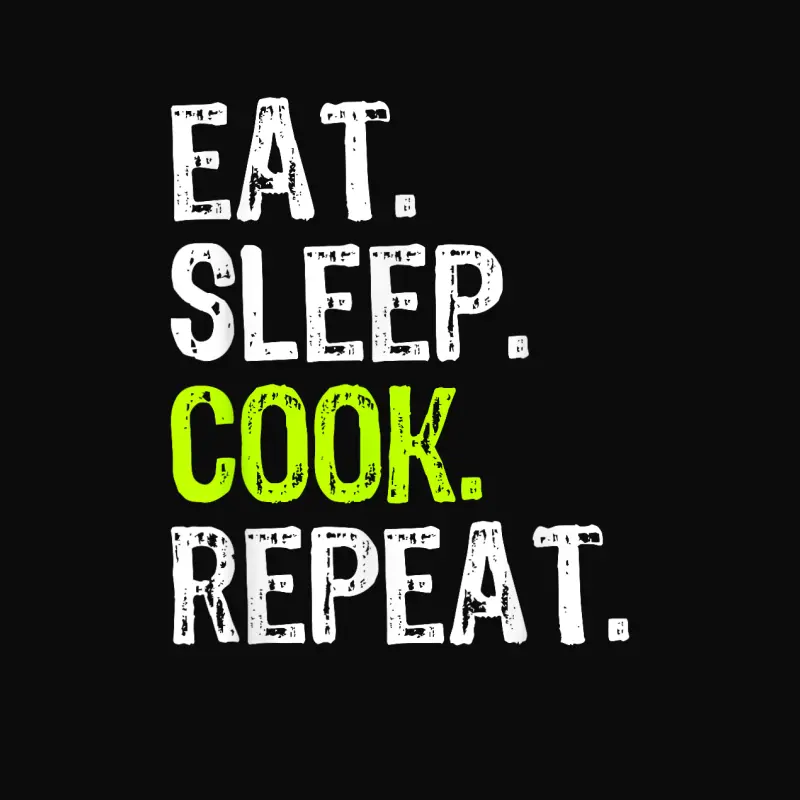 Eat Sleep Cook Repeat Cooking Chef Culinary Funny Unisex Staple T-Shirt