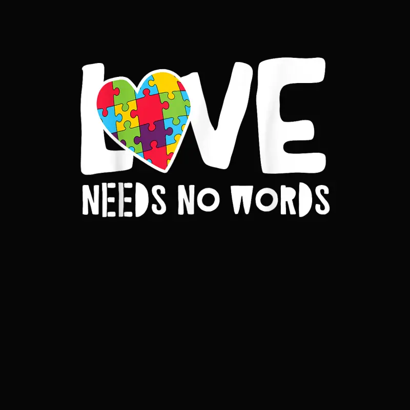 Love Needs No Words Autism Toddler Staple T-Shirt