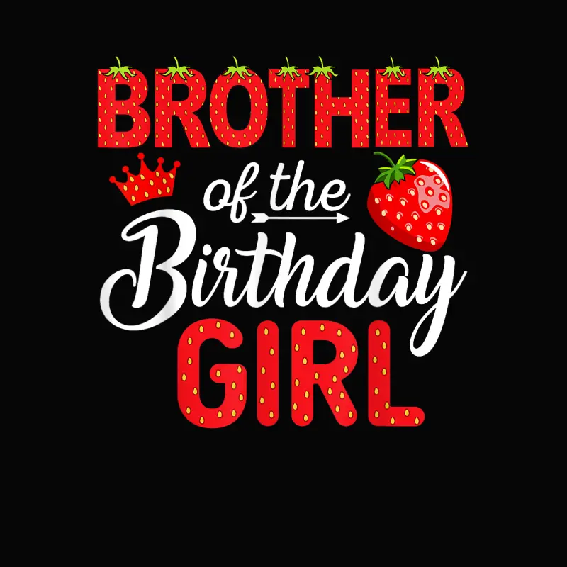 Brother Of The Birthday Girl 1St Birthday Girl Strawberry Toddler Staple T-Shirt