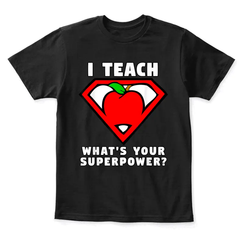 I Teach What's Your Superpower Superhero Teacher Apple Shirt Youth Staple T-Shirt