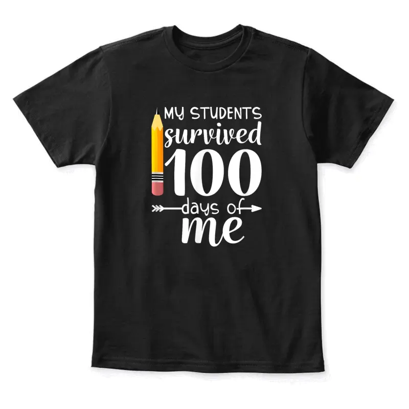 My Students Survived 100 Days Of Me Funny Teacher Youth Staple T-Shirt