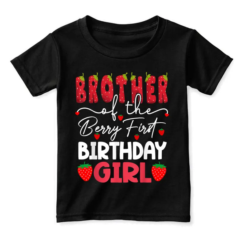 Brother Of The Berry First Birthday Girl Strawberry Toddler Staple T-Shirt