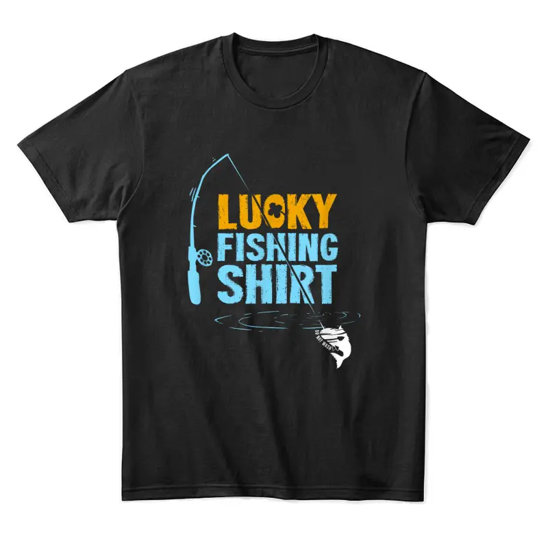 This Is My Lucky Fishing Fisherman's Favorite Artwork Unisex Staple T-Shirt