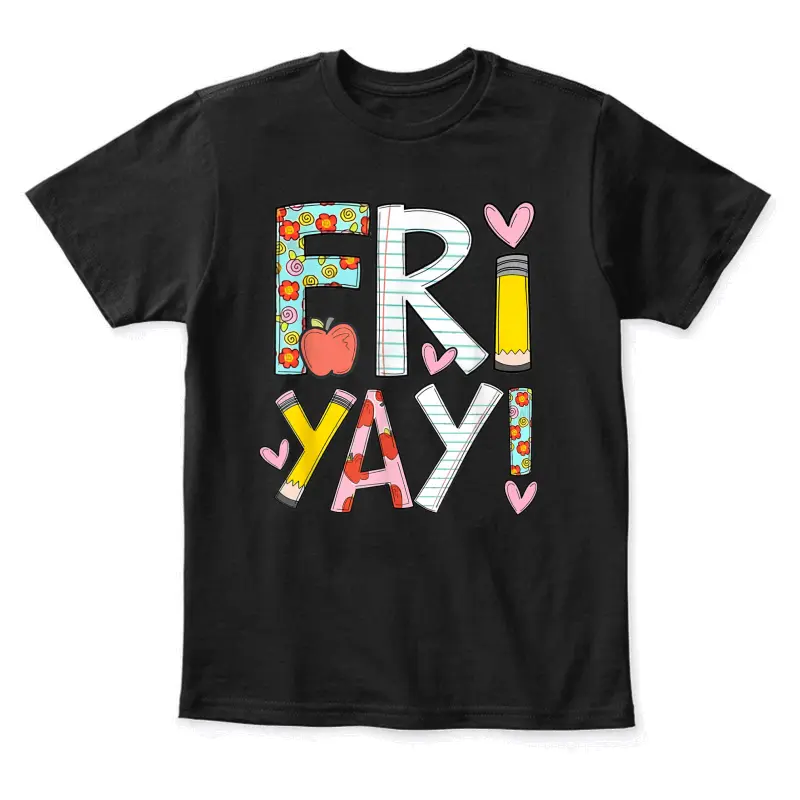 Fri-Yay Happy Friday Funny Weekend Teacher Back To School Youth Staple T-Shirt