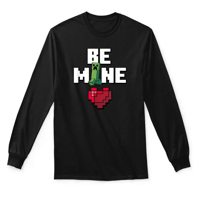 Minecraft Valentine's Day Creeper Be Mine Heart Unisex Long Sleeve T-Shirt