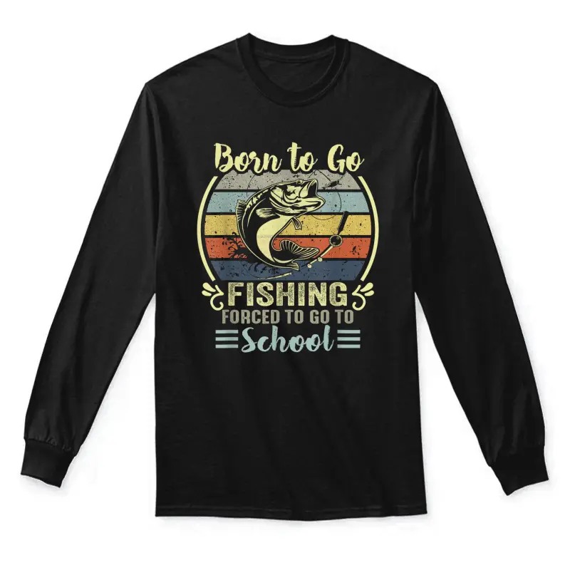 Funny Born To Go Fishing Bass Fish Fisherman Boys Kids Unisex Long Sleeve T-Shirt