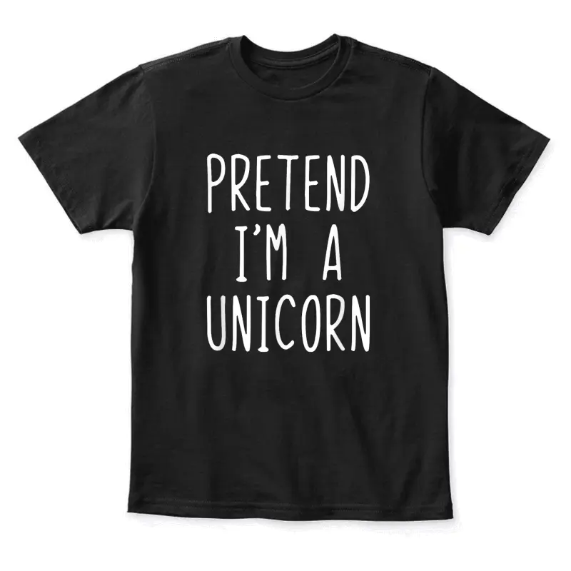 Pretend I'm A Unicorn Costume Halloween Lazy Easy Youth Staple T-Shirt