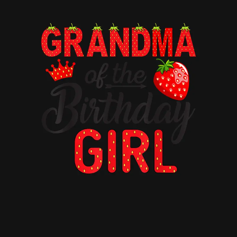 Grandma Of The Birthday Girl 1St Birthday Girl Strawberry Unisex Long Sleeve T-Shirt
