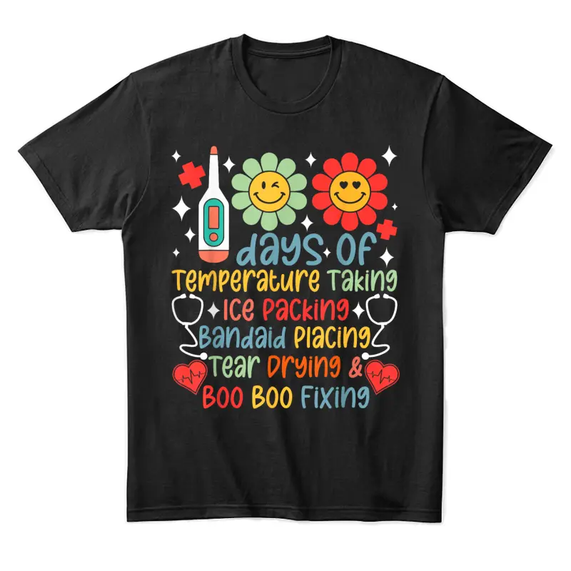 100 Days Of Temperature Taking Happy 100 Day Of School Nurse Unisex Staple T-Shirt