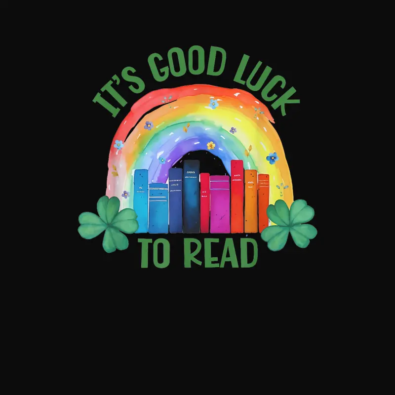 It's Good Luck To Read St Patrick's Day Teacher Librarian Unisex Staple T-Shirt