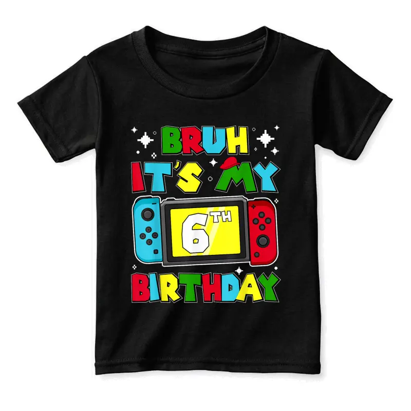 Bruh It's My 6Th Birthday Video Game 6 Years Old Birthday Toddler Staple T-Shirt