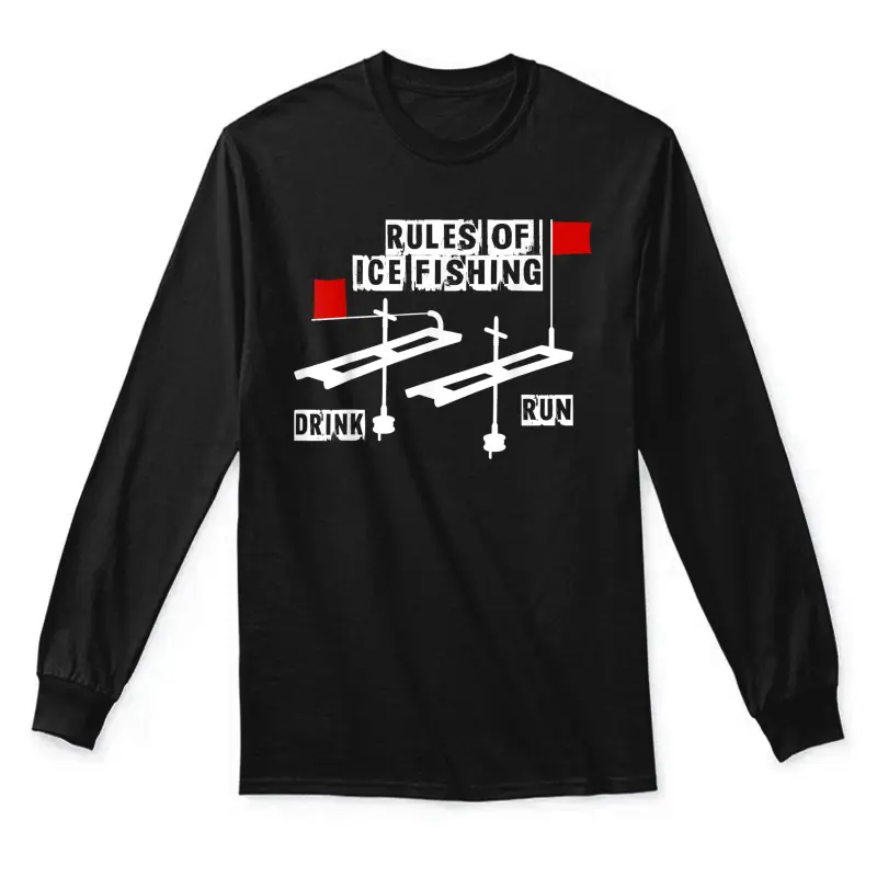 Funny Rules Of Ice Fishing Drinking T Shirt Unisex Long Sleeve T-Shirt