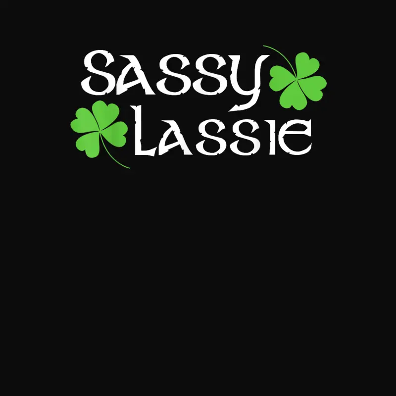 St Patricks Day Shirt Sassy Lassie Funny Irish Girl Women Unisex Staple T-Shirt