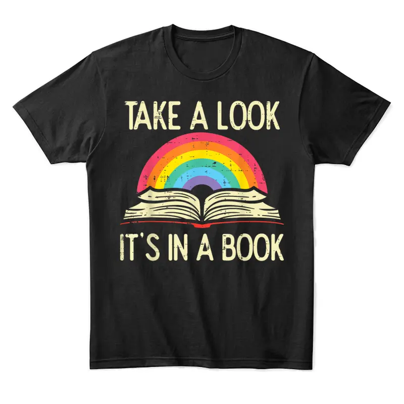 Take A Look Its In A Book Vintage Reading Bookworm Librarian Unisex Staple T-Shirt