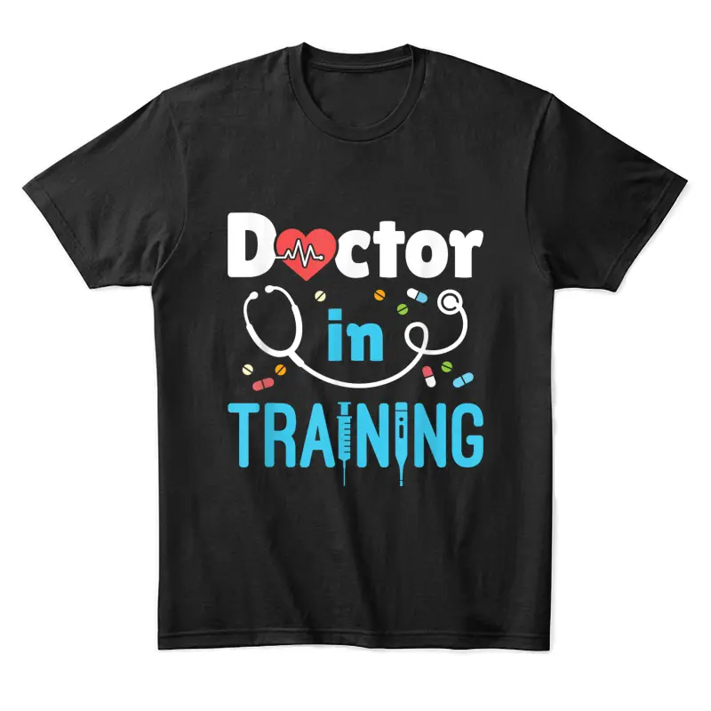 Future Doctor Medical School Medicine Doctor In Training Unisex Staple T-Shirt