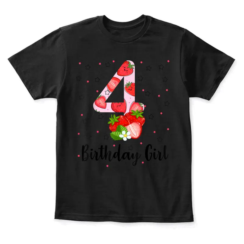 4Th Strawberry Themed Birthday Girl Party For An 4 Year Old Youth Staple T-Shirt